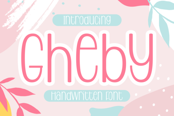 Gheby: A Handwritten Typeface That Elevates Brand Content