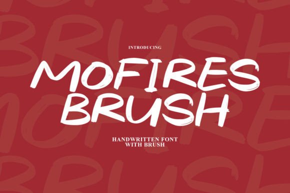 Mofires Brush: A Font with Personality